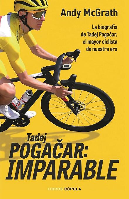 Tadej Pogacar : imparable | 9788448049126 | Andy McGrath
