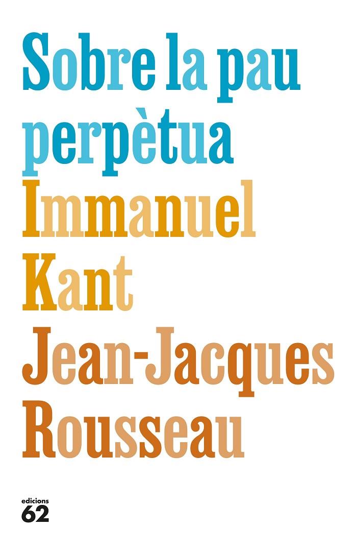 Sobre la pau perpètua | 9788429783308 | Immanuel Kant ; Jean-Jacques Rousseau