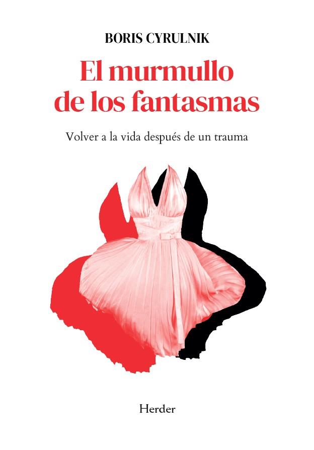 El murmullo de los fantasmas | 9788425454493 | Boris Cyrulnik