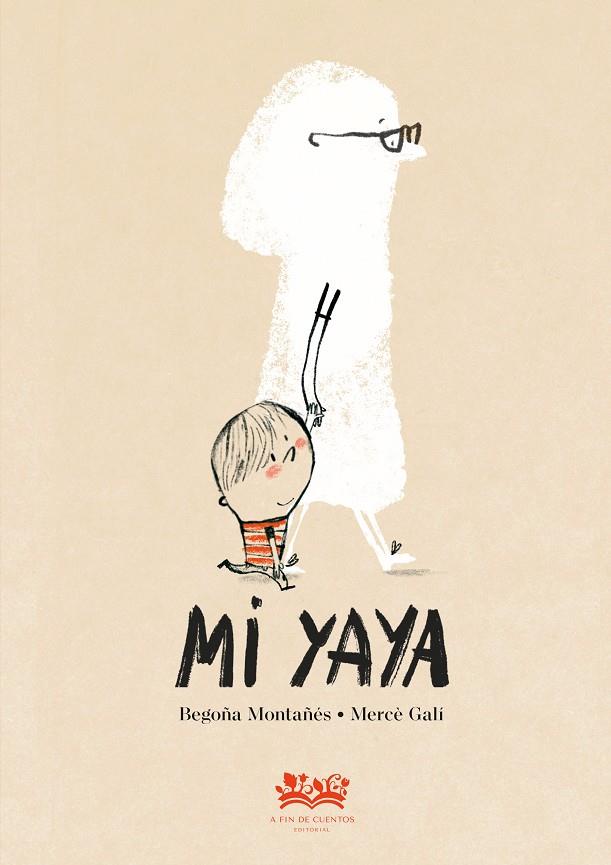 Mi yaya | 9788419684684 | Begoña Montañés ; Mercè Galí