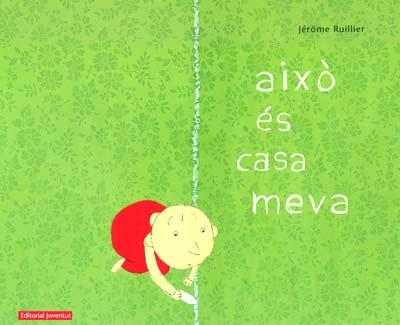 Això és casa meva | 9788426136886 | Jérôme Ruillier