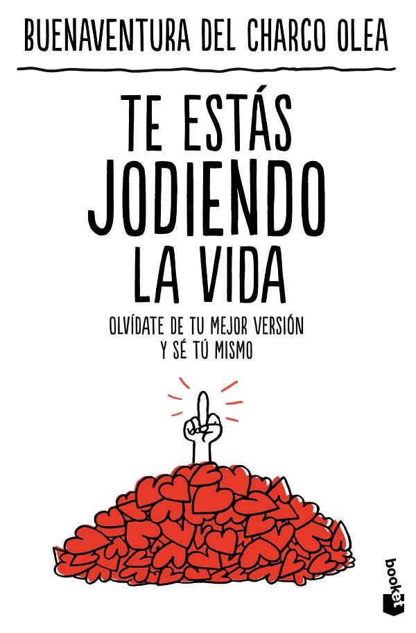 Te estás jodiendo la vida | 9788427053946 | Buenaventura del Charco Olea