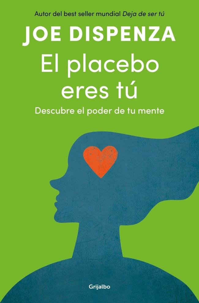 El placebo eres tú | 9788425372445 | Joe Dispenza