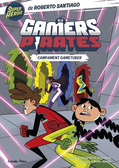Campament gametuber (Els gamers pirates; 2) | 9788413894874 | Roberto Santiago ; Eduardo de los Santos ; Pedro Simón