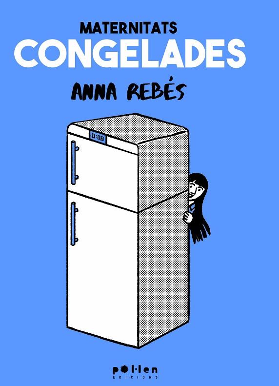 Maternitats congelades | 9788410255630 | Anna Rebés