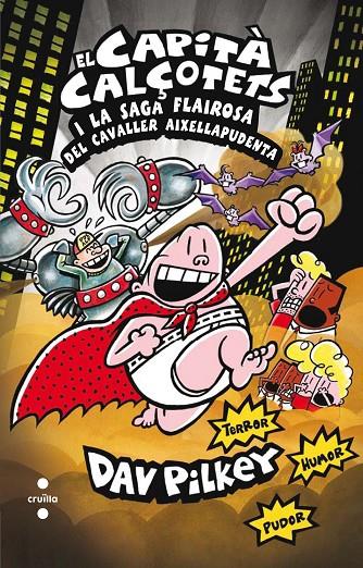 El Capità Calçotets i la saga flairosa del cavaller Aixellapudenta | 9788466140096 | Dav Pilkey