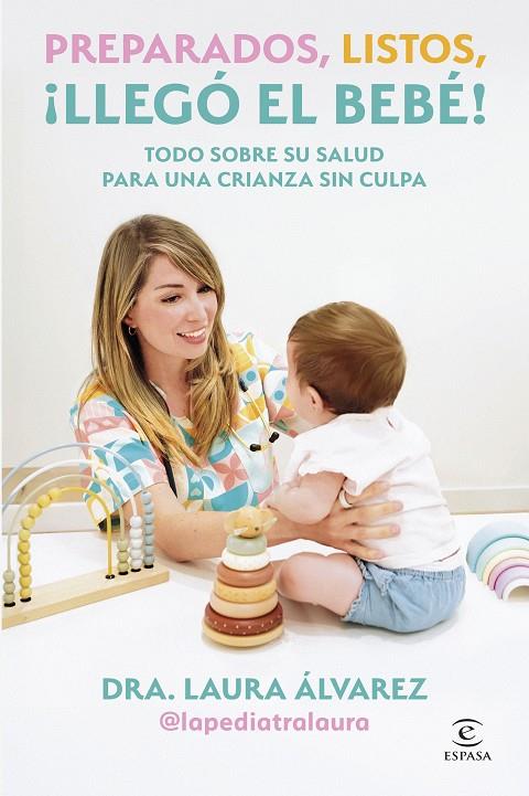 Preparados, listos, ¡llegó el bebé! | 9788467083613 | Laura Álvarez