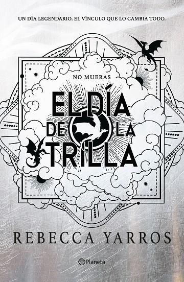 El día de la Trilla (Empíreo; 4) | 9788408326847 | Rebecca Yarros