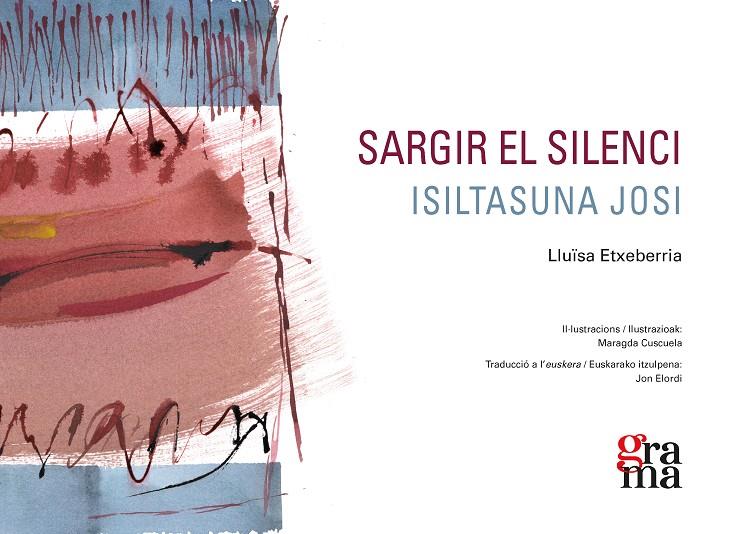 Sargir el silenci ; Isiltasuna Josi | 9788412461350 | Lluïsa Etxeberria