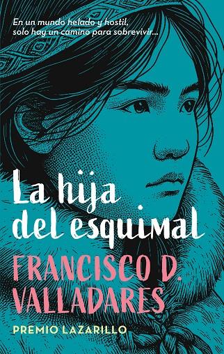 La hija del esquimal | 9788468374024 | Francisco D. Valladares