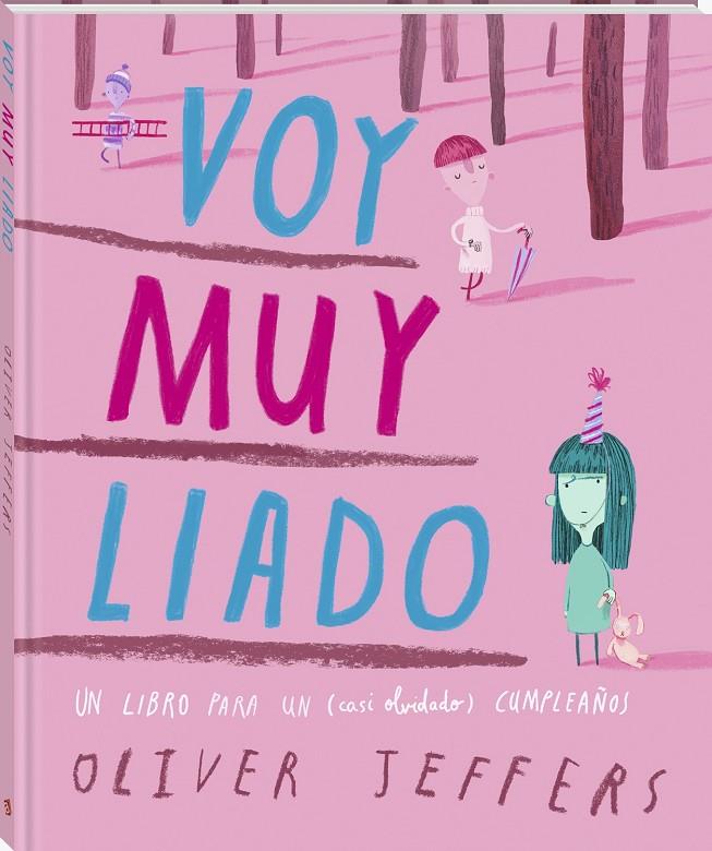 Voy muy liado | 9791387883010 | Oliver Jeffers