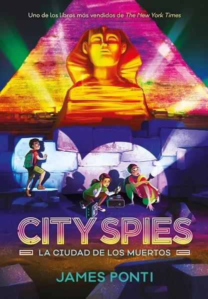 La Ciudad de los Muertos (City Spies; 4) | 9791387574802 | James Ponti