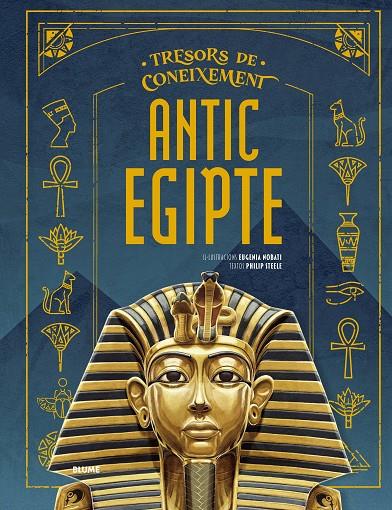 Tresors de coneixement : Antic Egipte | 9791387881221 | Eugenia Nobati ; Philip Steele