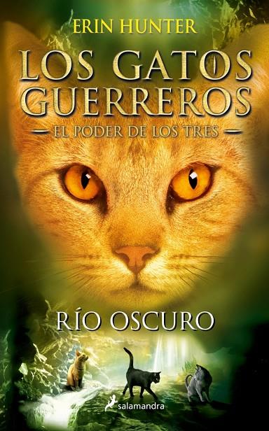 Río oscuro (El poder de los tres ; 2) | 9788498388398 | Erin Hunter