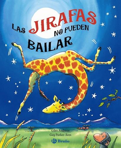 Las jirafas no pueden bailar | 9788421683125 | Giles Andreae ; Guy Parker-Rees