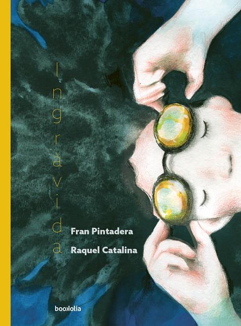 Ingràvida | 9791387702052 | Fran Pintadera ; Raquel Catalina