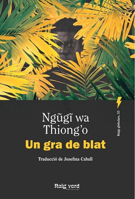 Un gra de blat | 9788410487451 | Ngugi wa Thiong'o