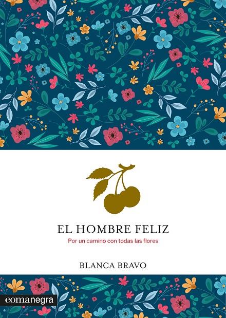 El hombre feliz | 9788410161931 | Blanca Bravo