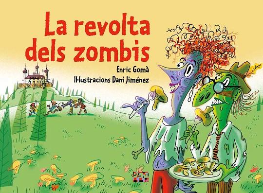 La revolta dels zombis | 9788491914259 | Enric Gomà ; Dani Jiménez
