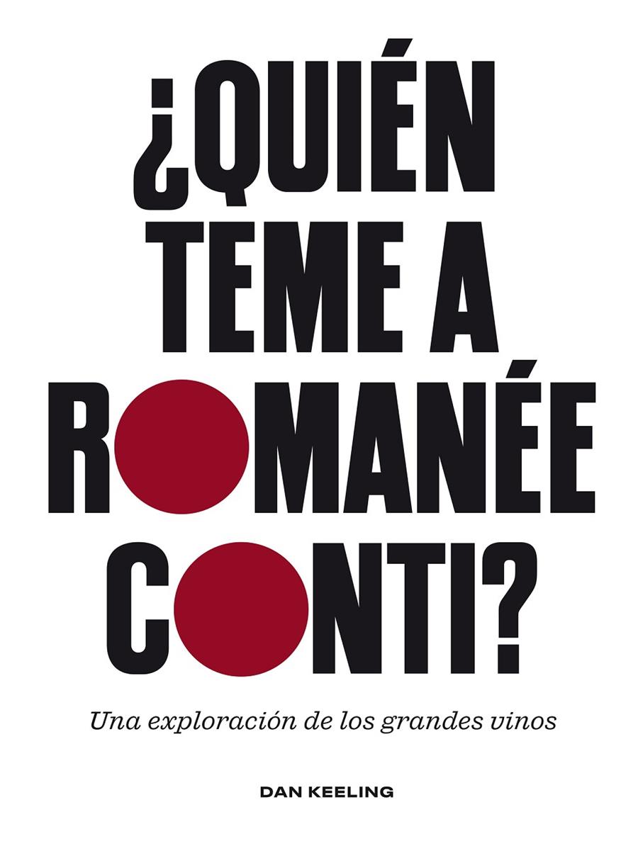 ¿Quién teme a Romanée-Conti? | 9788419043689 | Dan Keeling