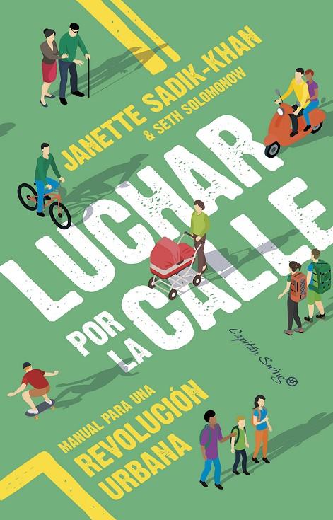 Luchar por la calle | 9788412779769 | Janette Sadik-Khan ; Seth Solomonow