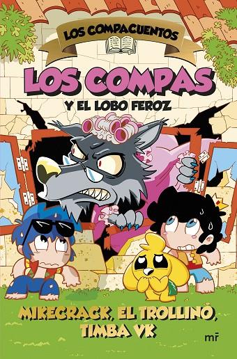 Los Compas y el lobo feroz (Los compacuentos; 3) | 9788427054035 | Mikecrack ; El Trollino ; Timba Vk