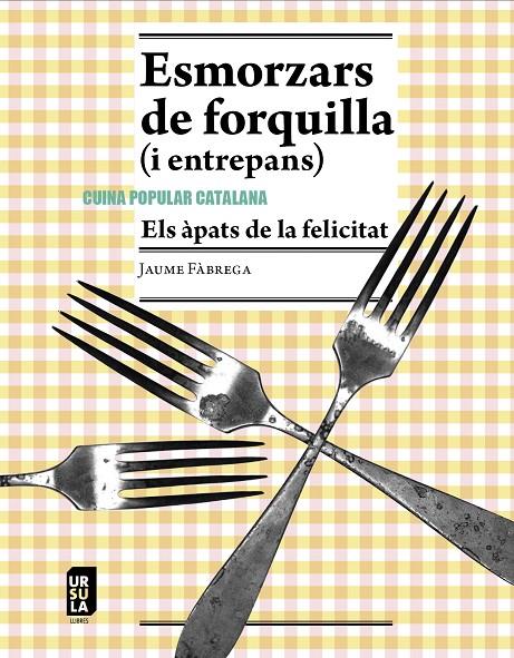 Esmorzars de forquilla (i entrepans) | 9788412754872 | Jaume Fàbrega