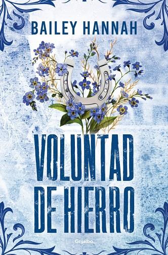 Voluntad de hierro (El Rancho Wells; 3) | 9788425360893 | Bailey Hannah