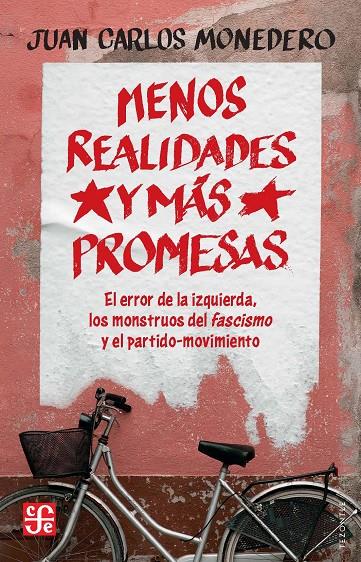 Menos realidades y más promesas | 9788437508511 | Juan Carlos Monedero