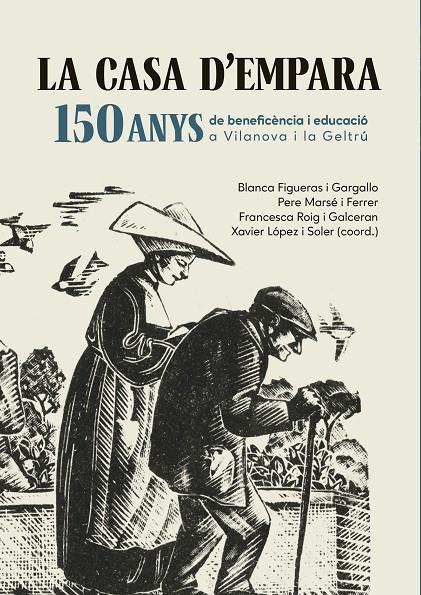 La casa d'Empara : 150 anys de beneficència i educació a Vilanova i la Geltrú | 9788419747990 | Blanca Figueras i Gargallo ; Pere Marsé i Ferrer ; Francesca Roig i Galceran ; Xavier López i Soler