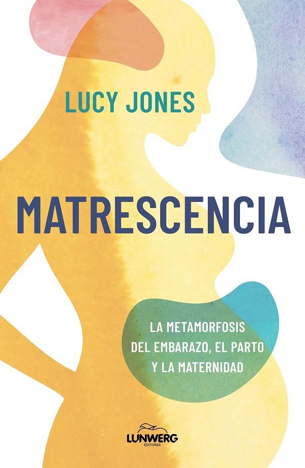 Matrescencia | 9791387761523 | Lucy Jones