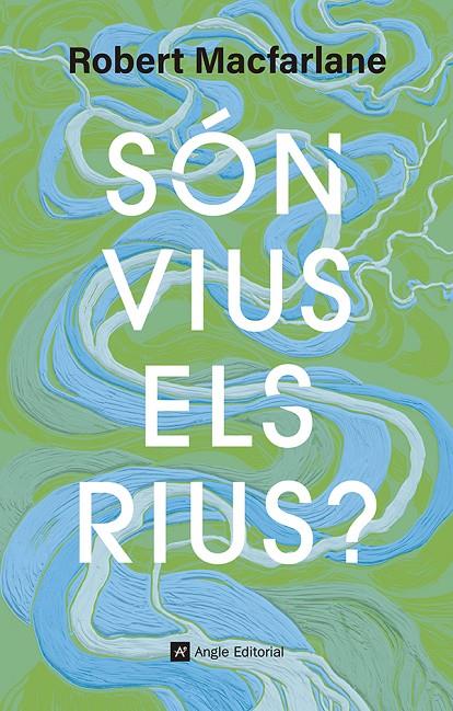 Són vius els rius? | 9791387853181 | Robert Macfarlane