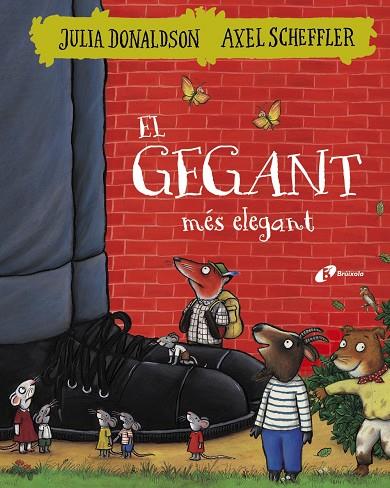 El gegant més elegant | 9788499068404 | Julia Donaldson ; Axel Scheffler