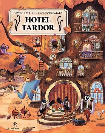 Hotel Tardor | 9791388042317 | Davide Calì ; Anna Aparicio Català