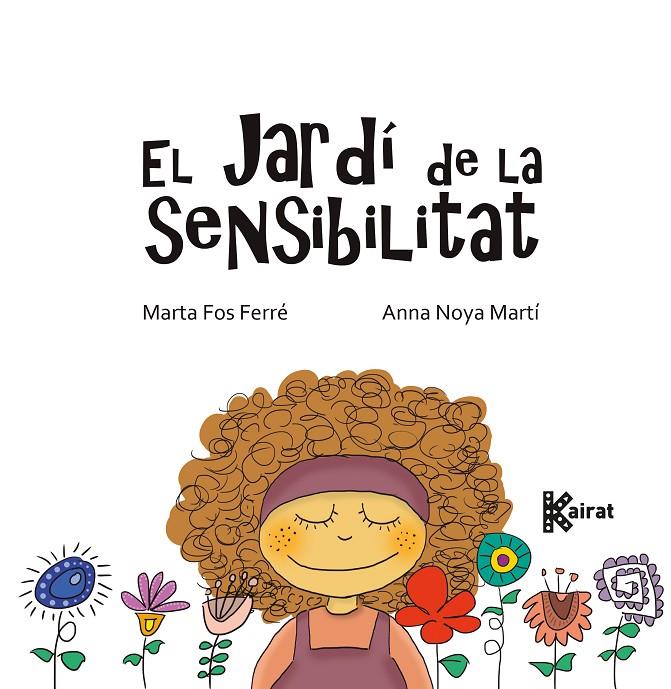 El jardí de la sensibilitat | 9788419476678 | Marta Fos Ferré ; Anna Noya Martí
