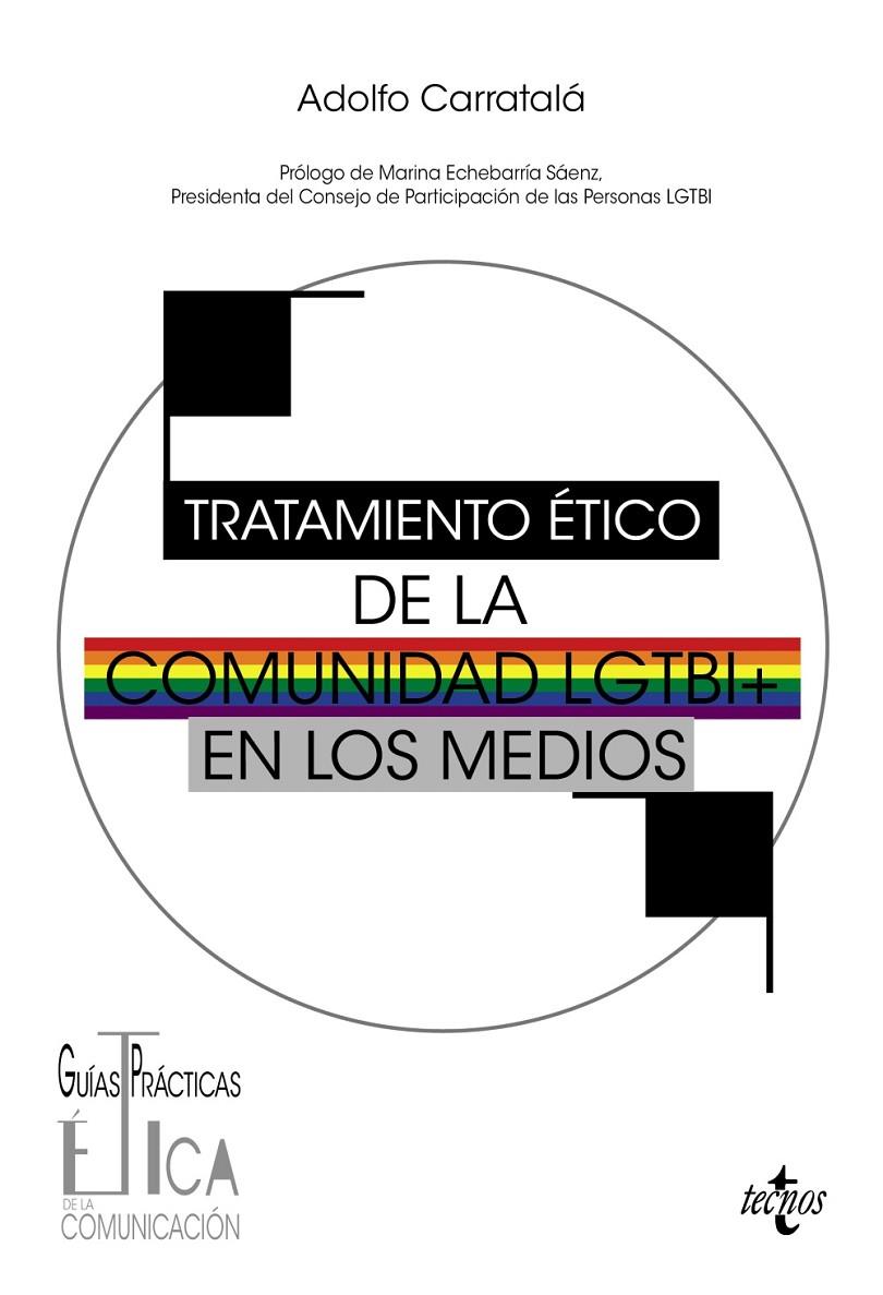Tratamiento ético de la comunidad LGTBI en los medios | 9788430993659 | Adolfo Carratalá