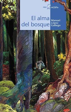 El alma del bosque | 9788498459111 | Manuel López Gallego