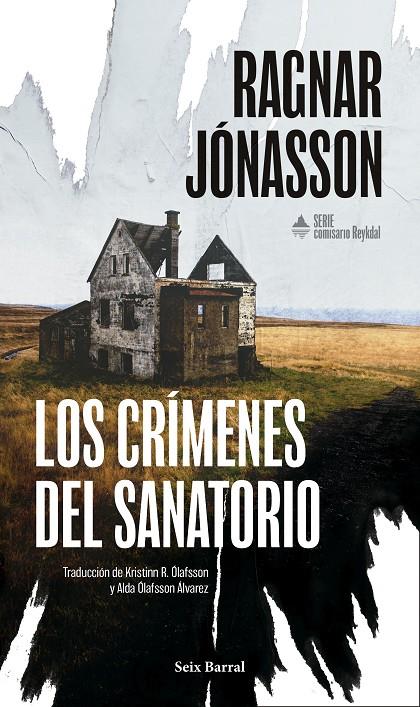 Los crímenes del sanatorio (Comisario Reykdal; 1) | 9788432251399 | Ragnar Jónasson