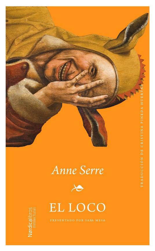 El loco | 9791388306105 | Anne Serre