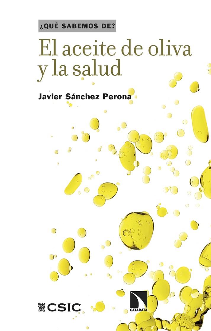 El aceite de oliva y la salud | 9788410674165 | Javier Sánchez Perona