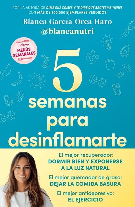 5 semanas para desinflamarte | 9788418055683 | Balnca García-Orea Haro (@blancanutri)