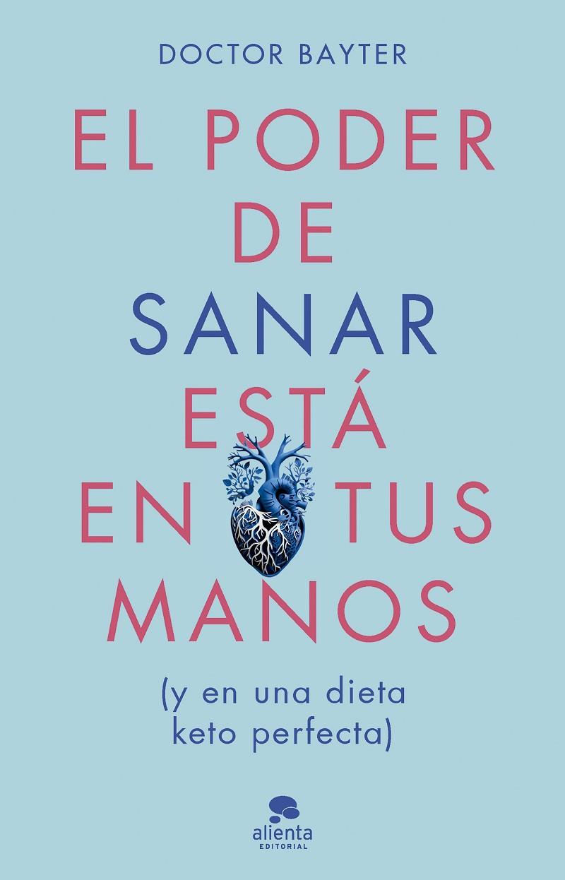 El poder de sanar está en tus manos | 9788413443669 | Doctor Bayter