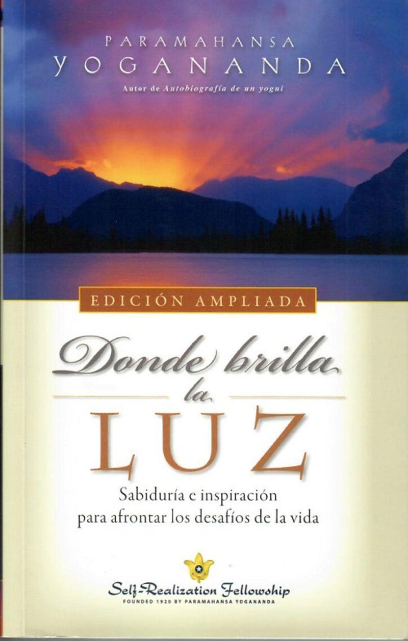 Donde brilla la luz | 9780876127216 | Paramahansa Yogananda
