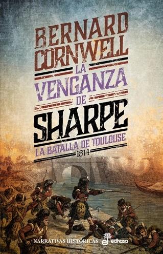 La venganza de Sharpe (Aventuras del fusilero Richard Sharpe; 19) | 9788435065566 | Bernard Cornwell