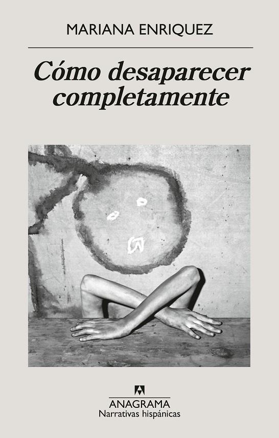 Cómo desaparecer completamente | 9788433946720 | Mariana Enriquez
