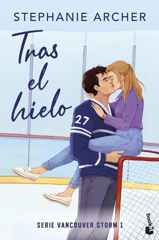 Tras el hielo (Vancouver storm; 1) | 9788408321965 | Stephanie Archer