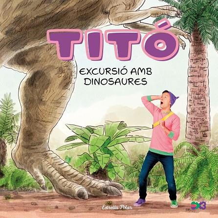 Titó : Excursió amb dinosaures | 9791387903176 | Cristina Jiménez Carbó ; Kim Amate