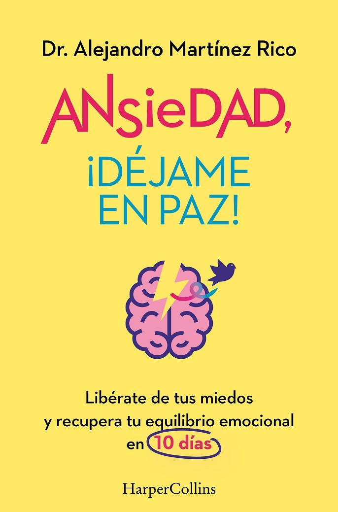 Ansiedad, ¡déjame en paz! | 9788419809834 | Alejandro Martínez Rico