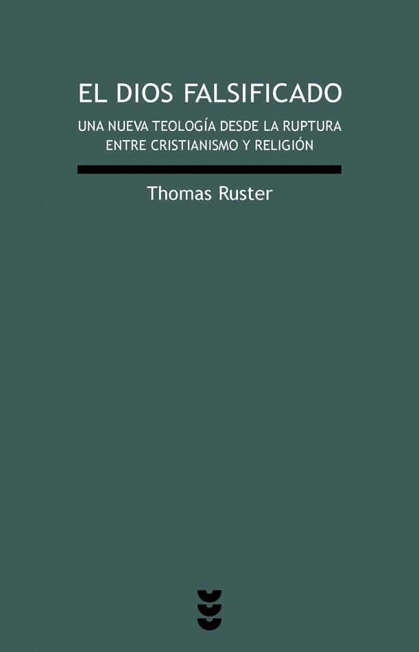 El Dios falsificado | 9788430117581 | Thomas Ruster