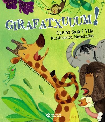 Girafatxuuum! | 9788448943011 | Carles Sala i Vila ; Purificación Hernández